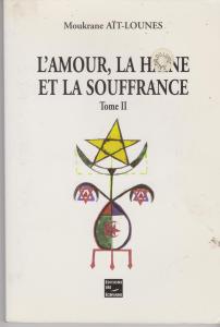 Le manuscrit l’amour la haine et la souffrance,