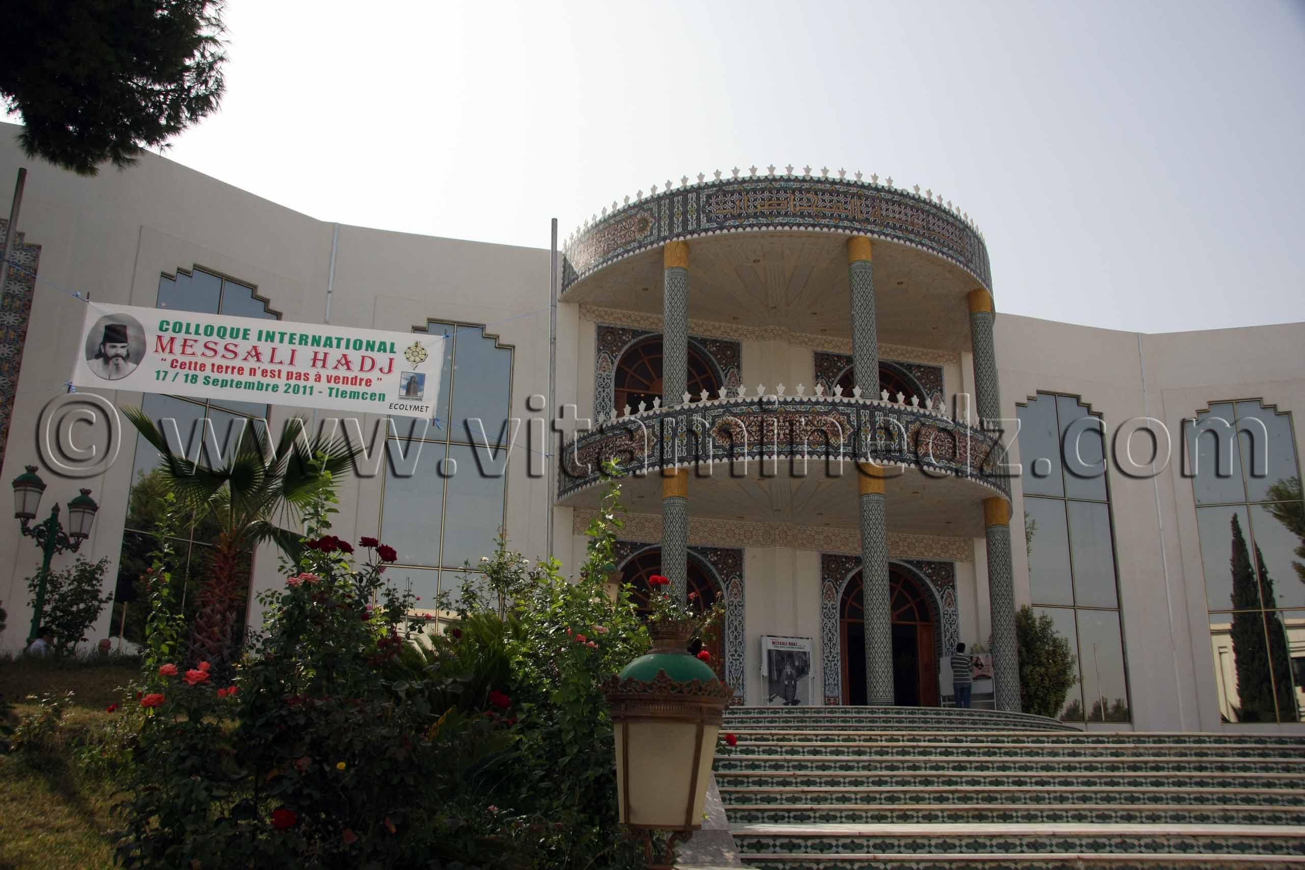 Tlemcen - Messali Hadj  Colloque international organisé par l'ECOLYMET à l'auditorium de la fac de Medecine (Septembre 2011)