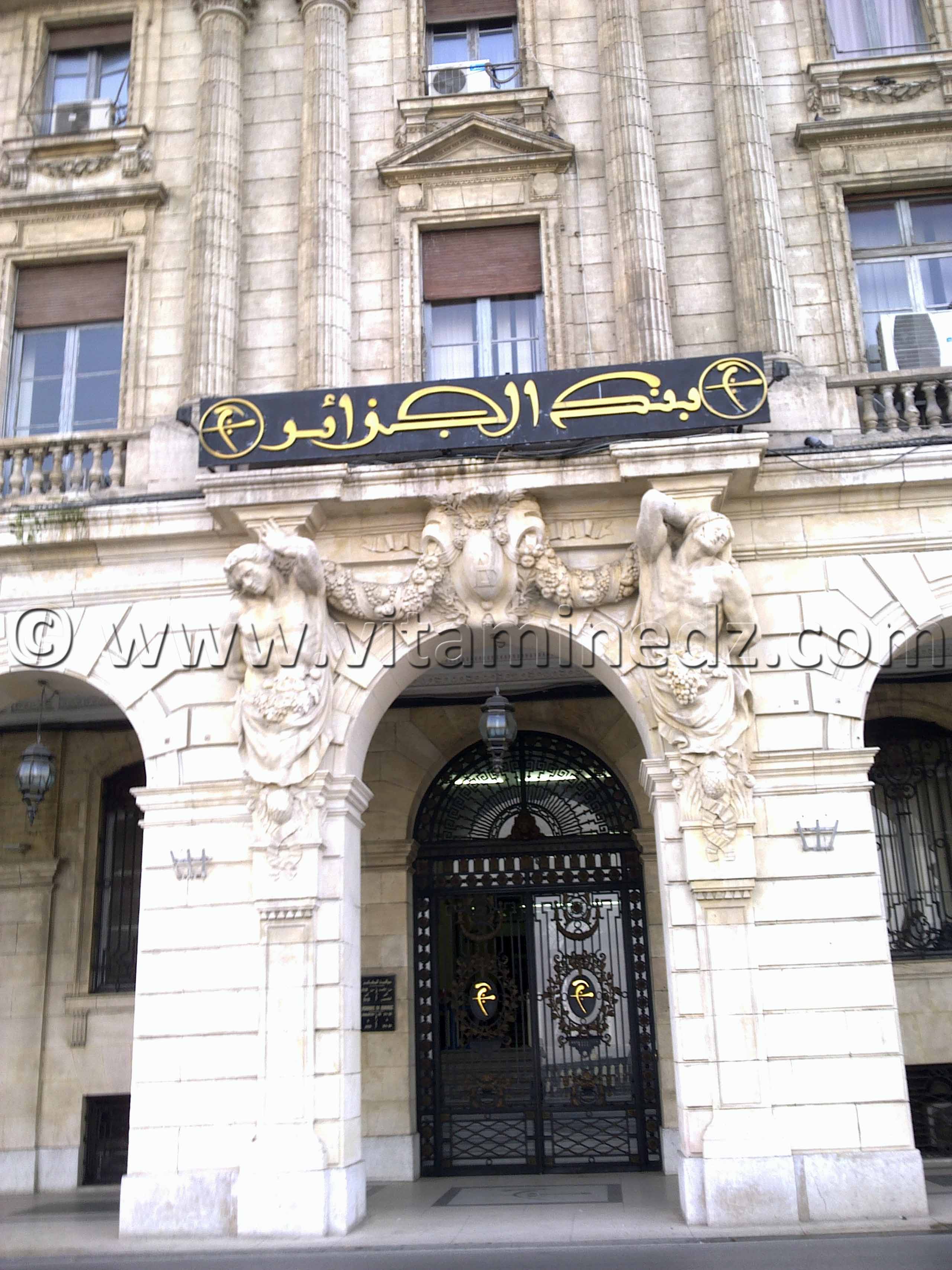 La Banque d'Algérie - Photos Alger la blanche