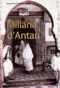 Miliana -  Une œuvre pour la mémoire  Miliana d'Antan