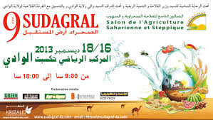 El Oued -  9e édition du SUD’AGRAL:  Les experts se penchent sur l’agriculture saharienne et steppique