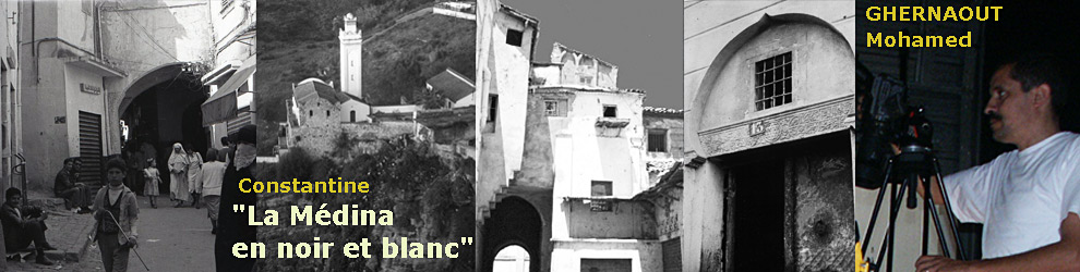 Dans le cadre de «Constantine, capitale 2015 de la culture arabe»:  Opérations de réhabilitation d’édifices et de quartiers de la médina