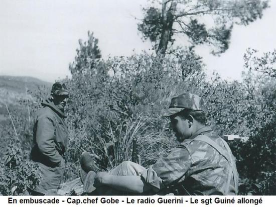 En embuscade cap.chef GOB le radion Gerini le sgt Guiné allongé Boulaghman Taouzient