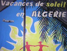 Affiche de la France Coloniale d\'Algérie, Tunisie et Maroc ... (Publicité, Propagande, Tourisme)