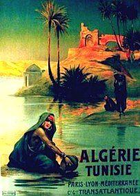 Affiche de la France Coloniale d\'Algérie, Tunisie et Maroc ... (Publicité, Propagande, Tourisme)
