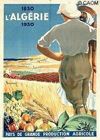 France Coloniale en images publicitaires de propagande  Algérie, Tunisie, Maroc