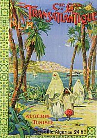 France Coloniale en images publicitaires de propagande  Algérie, Tunisie, Maroc