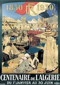 France Coloniale en images publicitaires de propagande  Algérie, Tunisie, Maroc