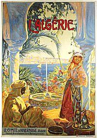 France Coloniale en images publicitaires de propagande  Algérie, Tunisie, Maroc