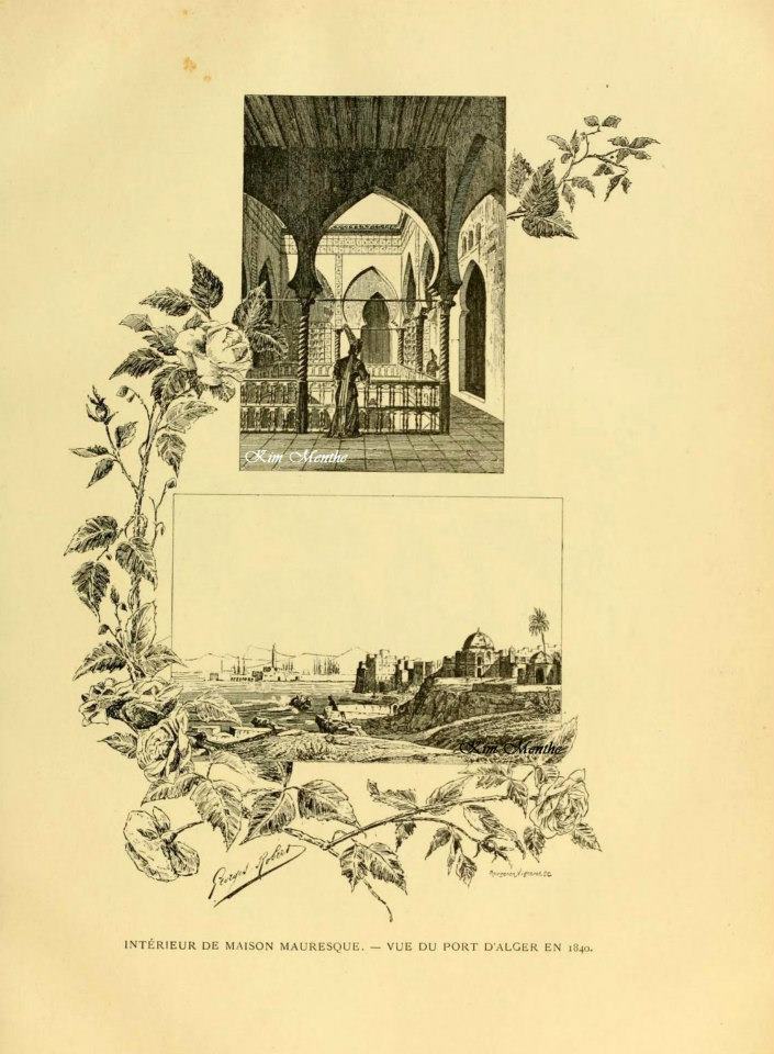 Interieur de maison mauresque, Vue de port d'Alger. Vieux livre relatant l'Algérie
