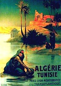 Affiche de la France Coloniale d'Algérie, Tunisie et Maroc ... (Publicité, Propagande, Tourisme)