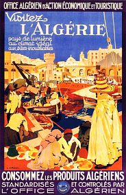 Affiche de la France Coloniale d'Algérie, Tunisie et Maroc ... (Publicité, Propagande, Tourisme)