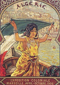France Coloniale en images  Algérie, Tunisie, Maroc ... (Publicité, Propagande, Tourisme)