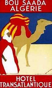 France Coloniale en images  Algérie, Tunisie, Maroc ... (Publicité, Propagande, Tourisme)