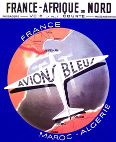 France Coloniale en images publicitaires de propagande  Algérie, Tunisie, Maroc