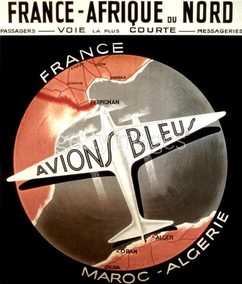 France Coloniale en images publicitaires de propagande  Algérie, Tunisie, Maroc