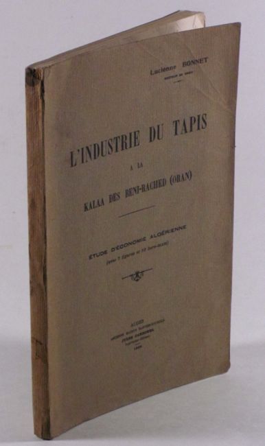 L'industrie du Tapis à Kalaa Beni Rached de Lucienne Bonnet