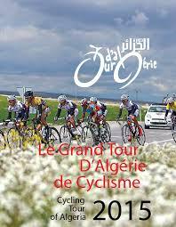 Cyclisme -  Grand Tour d'Algérie 2015:  25 jours de découverte pour les 150 participants