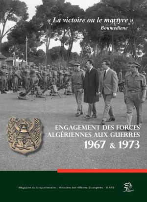 Une réponse aux revendications des combattants algériens aux guerres du Moyen-Orient 1967-1973