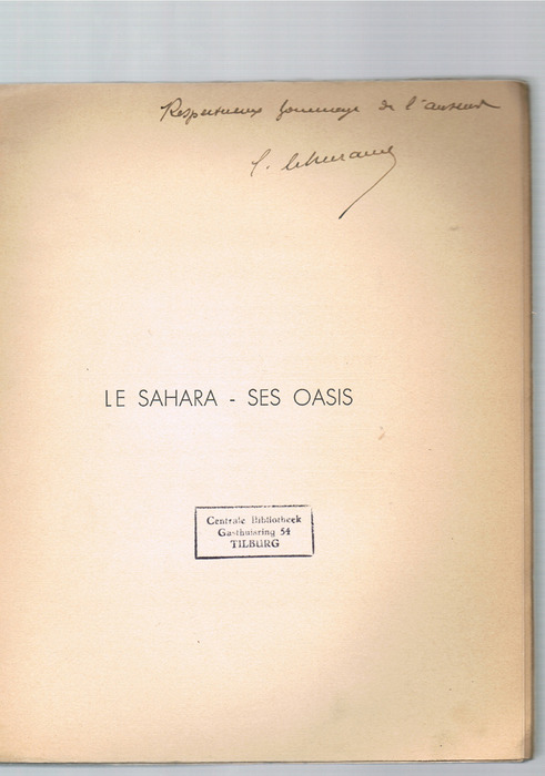 Algérie - Le Sahara Ses Oasis - 1934