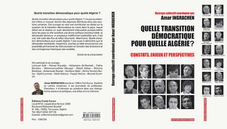 Dans un ouvrage collectif à paraître*:  Universitaires et politiques réfléchissent à l’Algérie de demain