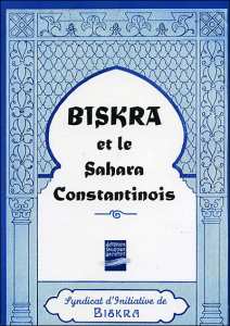 Biskra et le Sahara constantinois