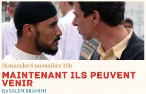 PROJECTION  MAINTENANT ILS PEUVENT VENIR  DE SALEM BRAHIMI AU FESTIVAL DU MONDE ARABE DE MONTREAL (Dimanche 6 novembre 19h)