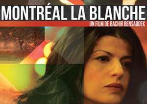 PROJECTION  MONTRÉAL LA BLANCHE  AU FESTIVAL DU MONDE ARABE DE MONTREAL