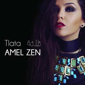 AMEL ZEN : Découvrez la pochette du single #Tlata