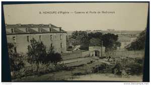 NEMOURS d´Algérie.Caserne et Porte de Nedromah