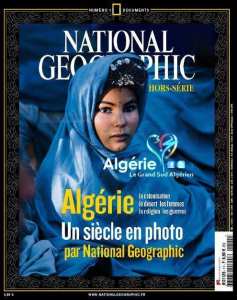 Télécharger votre copie de ce merveilleux hors série  Algérie Un siècle en photo  Par : National Geographic