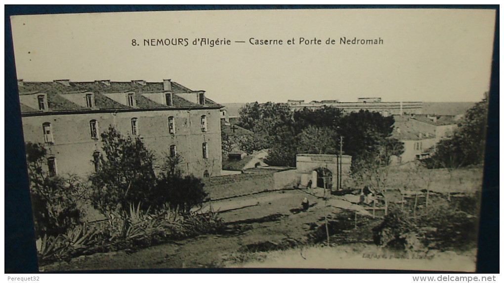 NEMOURS d´Algérie.Caserne et Porte de Nedromah