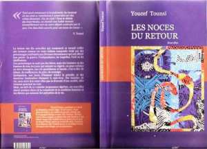 LECTURES :  LES NOCES DE RETOUR  DE YOUCEF TOUNSI