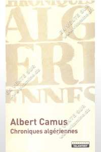 Albert Camus, Chroniques algériennes, 1939–1958, Actuelles III/Misère de la Kabylie Misère parÂ­tout. JusÂ­tice nulle part