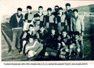 football ghazaouet 1960-1961 equipe des CFJA (actuel lieu appelé foyer  vers la gare SNTF)