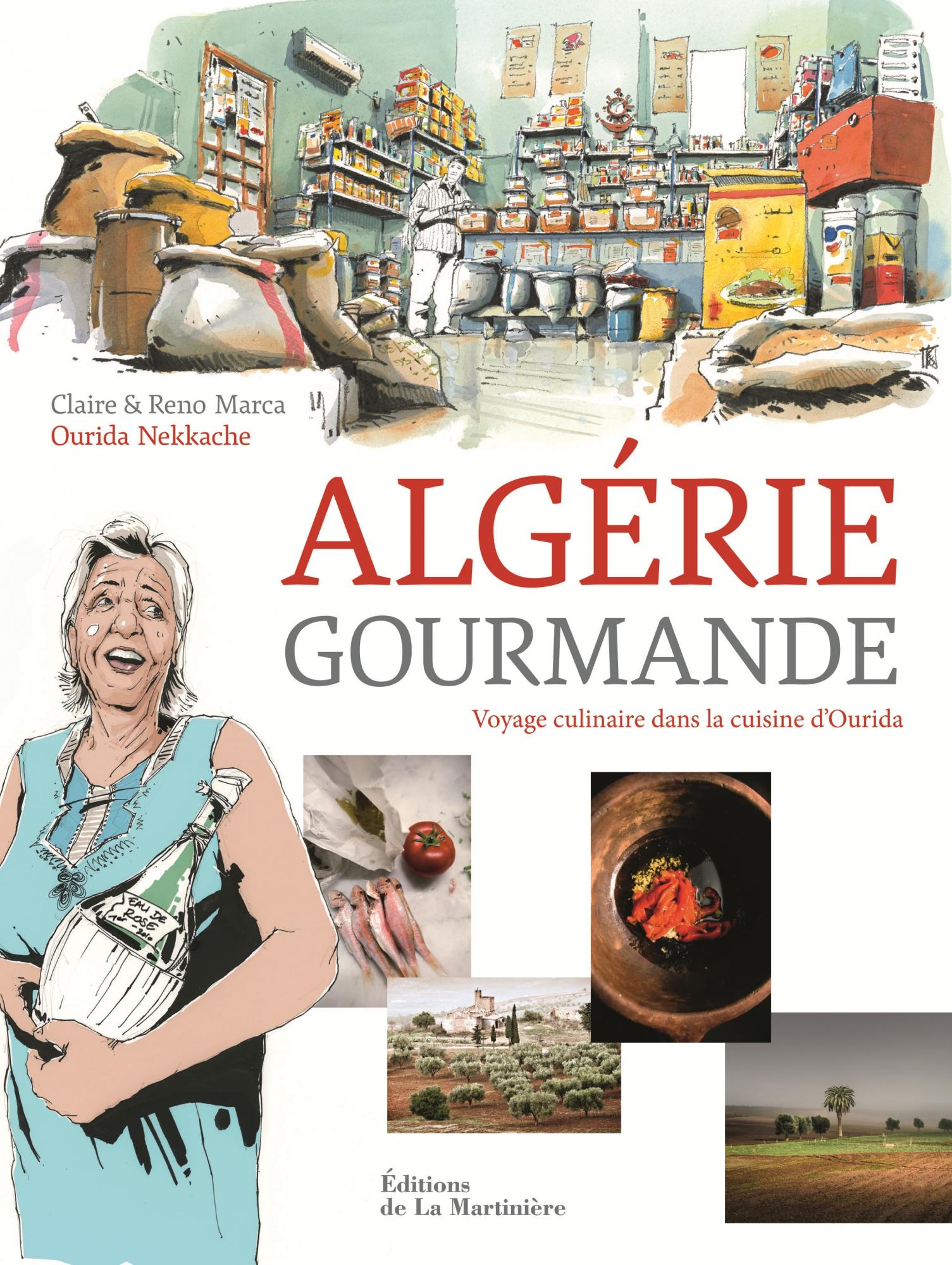 Algérie Gourmande d'Ourida Nekkache, Claire & Reno Marca