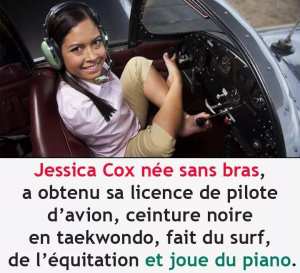 Jessica Cox née sans bras...