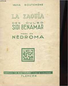 La zouïa des ouled sidi benamar pres de nedroma Broché – 1 janvier 1950 de YAHIA BOUTEMENE