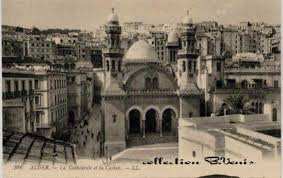 ALGER LA BLANCHE ANCIENNE CATHÉDRALE SAINT PHILIPPE