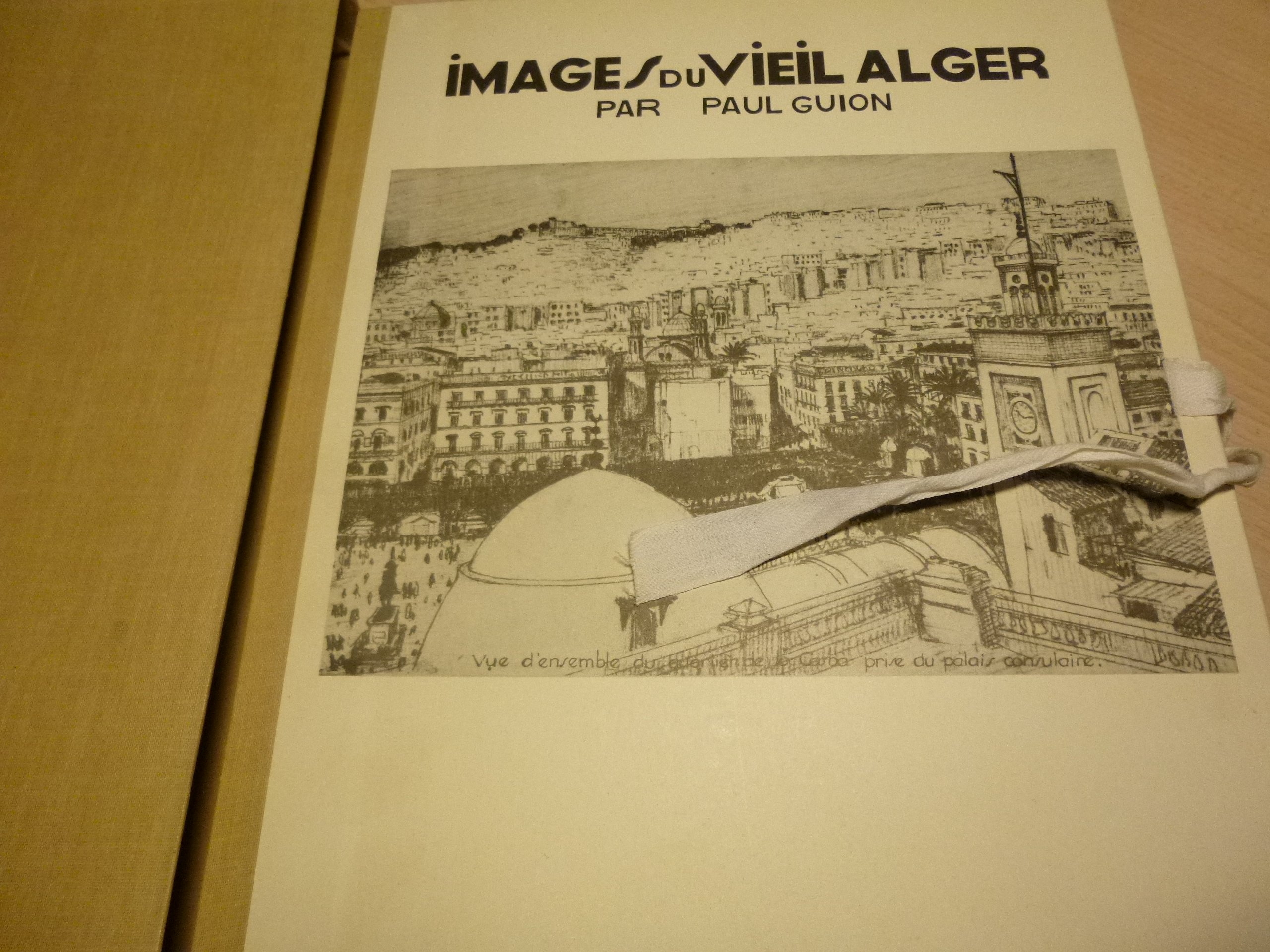 Images du vieil Alger par Paul Guion Cartonné – 1940 de paul guion (Auteur)