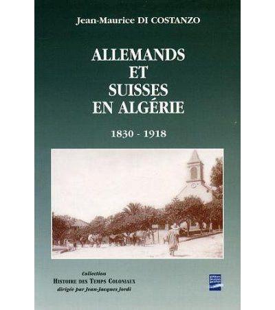 Livre : Allemands et Suisses en Algérie 1830-1918
