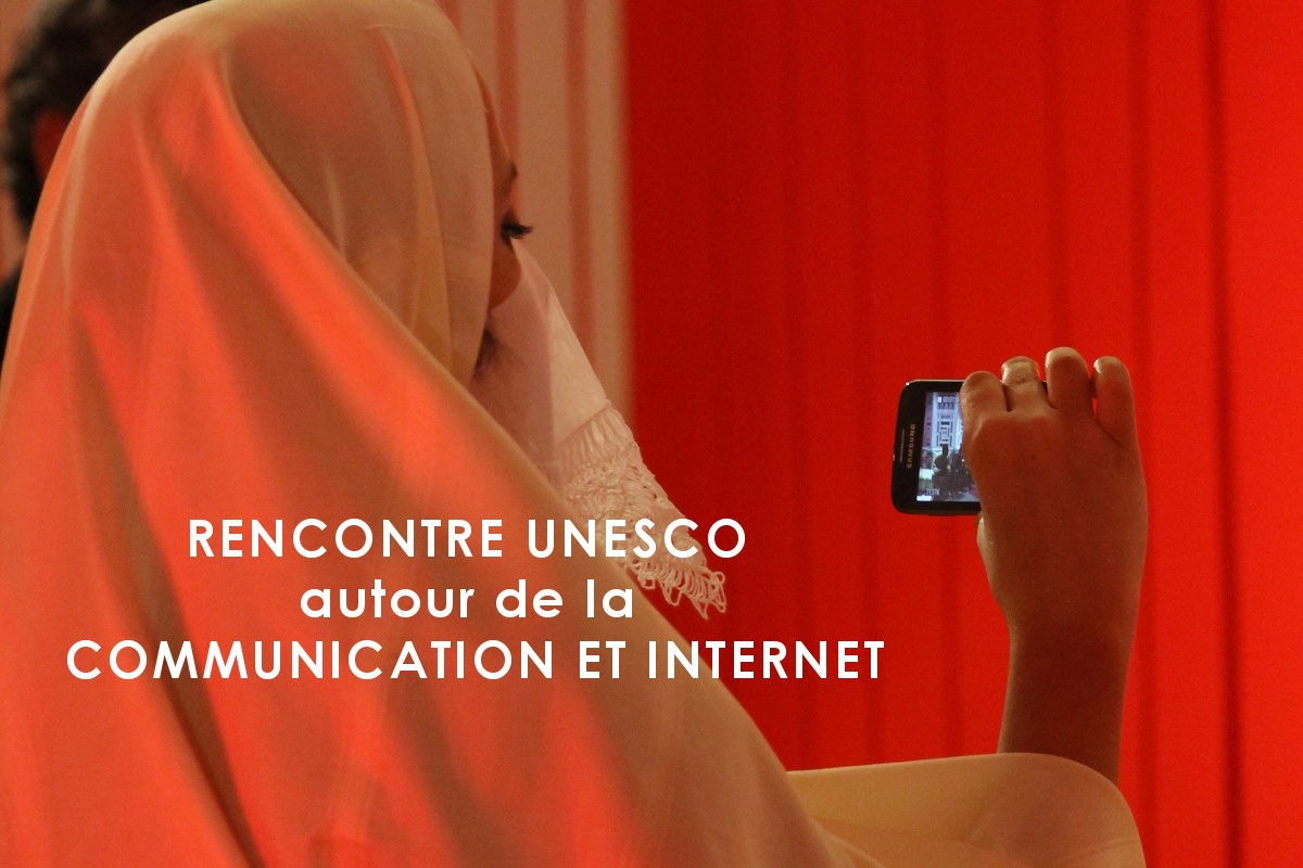 RENCONTRE UNESCO  autour de la  COMMUNICATION ET INTERNET