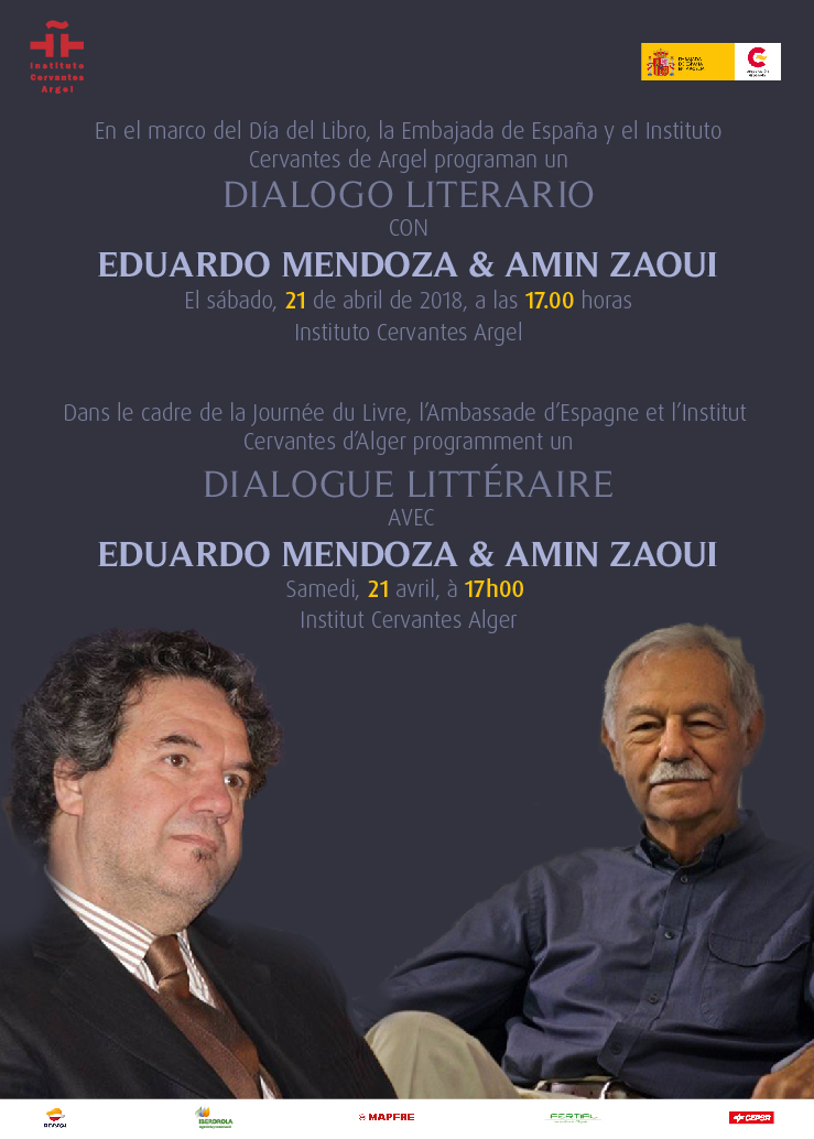 Dialogue littéraire Mendoza Zaoui le : Samedi21avril à l'institut cervantes d'Alger
