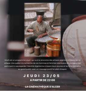 Cinéma: « Hirafi », un reportage sur les métiers d’art présenté à Alger