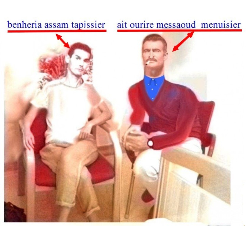 benheri assam tapissier ( surnom pipo ) et ait ourire messaoud minuisier