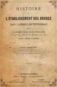 HISTOIRE DE L’ÉTABLISSEMENT DES ARABES DANS L’AFRIQUE SEPTENTRIONALE