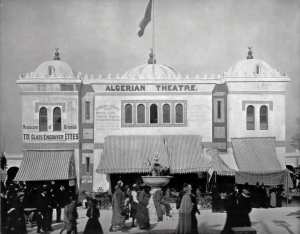 The Algerian Theatre  Exposition Universelle - Chicago -1893