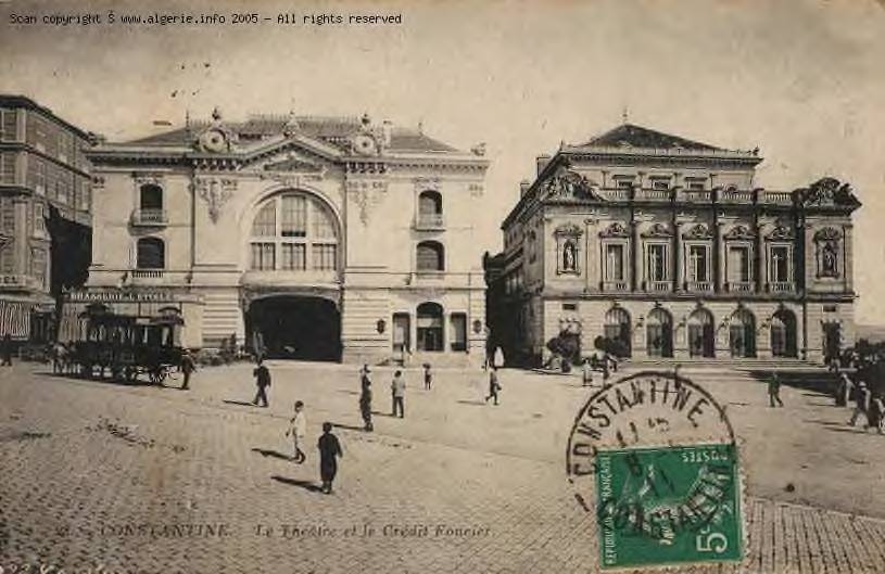 Constantine- le théatre et le crédit foncier