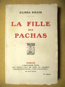 ELISSA RHAÏS LA FILLE DES PACHAS ROMAN ALGER ALGÉRIE PLON 1922