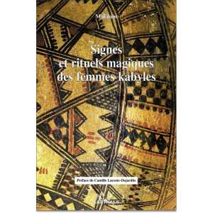 Signes et rituels magiques des femmes kabyles Par Makilam